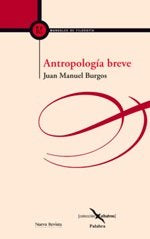 Antropología breve, de Burgos Velasco, Juan Manuel | portada del libro