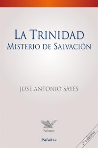 La Trinidad, misterio de salvación, de Sayés, José Antonio | portada del libro