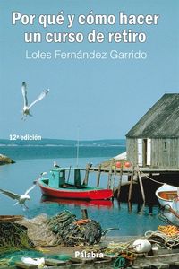 Por qué y cómo hacer un curso de retiro, de Fernández Garrido, Loles | portada del libro