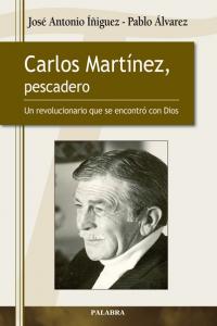 Carlos Martínez, pescadero, de Íñiguez Herrero, José Antonio | portada del libro