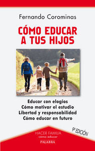 Cómo educar a tus hijos, de Corominas, Fernando | portada del libro