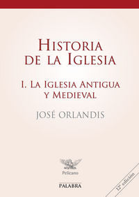 Historia de la Iglesia I, de Orlandis Rovira, José | portada del libro