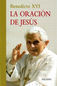 La oración de Jesús, de Benedicto XVI | portada del libro