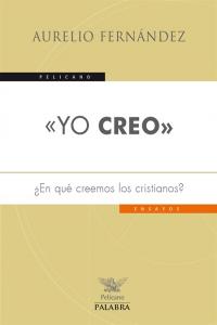 «Yo creo», de Fernández Fernández, Aurelio | portada del libro
