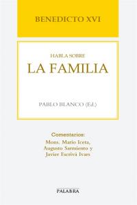 Benedicto XVI habla sobre la familia, de Benedicto XVI | portada del libro