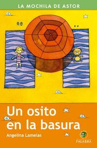 Un osito en la basura, de Lamelas, Angelina | portada del libro