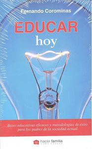 Educar hoy, de Corominas, Fernando | portada del libro