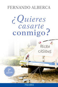 ¿Quieres casarte conmigo?, de Alberca de Castro, Fernando | portada del libro