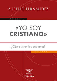 «Yo soy cristiano», de Fernández Fernández, Aurelio | portada del libro