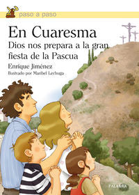 En Cuaresma Dios nos prepara a la gran fiesta de la Pascua, de Jiménez Lasanta, Enrique | portada del libro