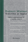 Escrito a lápiz. Microgramas II, de Walser, Robert | portada del libro