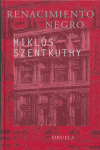 Renacimiento negro, de Szentkuthy, Miklós | portada del libro