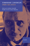 Tres relatos, de Landolfi, Tommaso | portada del libro