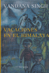 Vacaciones en el Himalaya, de Singh, Vandana | portada del libro