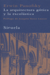 La arquitectura gótica y la escolástica, de PANOFSKY, ERWIN | portada del libro