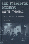 Los filósofos oscuros, de Thomas, Gwyn | portada del libro