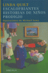 Escalofriantes historias de niños prodigio, de Quilt, Linda | portada del libro