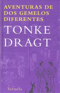 Aventuras de dos gemelos diferentes, de Dragt, Tonke | portada del libro