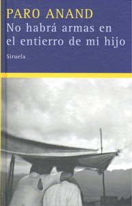 No habrá armas en el entierro de mi hijo, de Anand, Paro | portada del libro