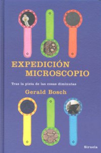 Expedición Microscopio, de BOSCH, GERALD | portada del libro