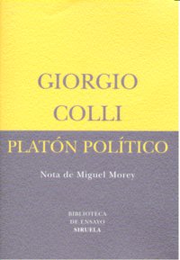 Platón político, de Colli, Giorgio | portada del libro
