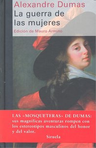 La guerra de las mujeres, de Dumas, Alexandre | portada del libro