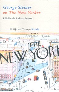 George Steiner en The New Yorker, de STEINER, GEORGE | portada del libro