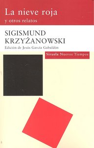 La nieve roja, de Krzyzanowski, Sigismund | portada del libro