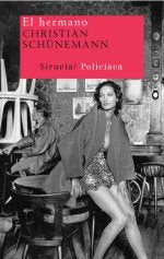 El hermano, de Schünemann, Christian | portada del libro