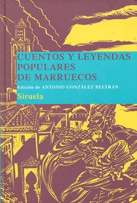 Cuentos y leyendas populares de Marruecos, de GONZALEZ,ANTONIO | portada del libro