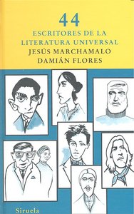 44 escritores de la literatura universal, de MARCHAMALO, JESUS | portada del libro