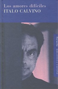 Los amores dif¡ciles, de CALVINO, ITALO | portada del libro