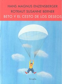Beto y el cesto de los deseos, de Enzensberger, Hans Magnus | portada del libro