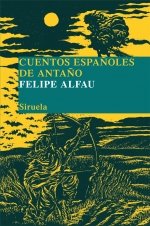 Cuentos españoles de antaño, de Alfau, Felipe | portada del libro