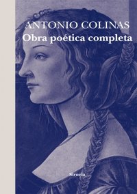 Obra poética completa, de COLINAS | portada del libro