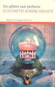 Un affaire casi perfecto, de Subercaseaux, Elizabeth | portada del libro
