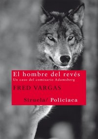 El hombre del revés, de Vargas, Fred | portada del libro