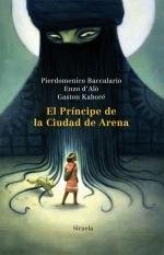 El príncipe de la ciudad de arena, de Baccalario, Pierdomenico | portada del libro