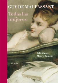 Todas las mujeres, de Maupassant, Guy de | portada del libro