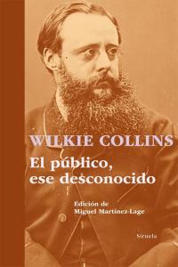 El público, ese desconocido, de Collins, Wilkie | portada del libro