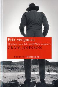 Fría venganza, de Johnson, Craig | portada del libro