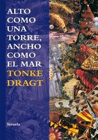 Alto como una torre, ancho como el mar, de Dragt, Tonke | portada del libro