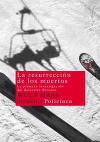 La resurrección de los muertos, de Haas, Wolf | portada del libro