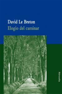 Elogio del caminar, de LE BRETON | portada del libro