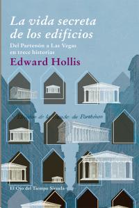 La vida secreta de los edificios, de HOLLIS | portada del libro