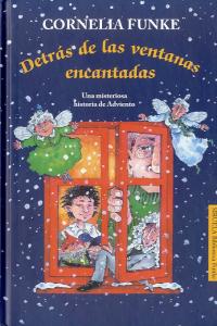 Detrás de las ventanas encantadas, de Funke, Cornelia | portada del libro