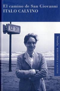 El camino de San Giovanni, de Calvino, Italo | portada del libro