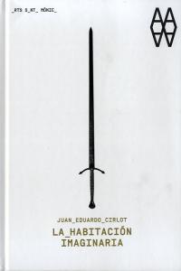 Juan Eduardo Cirlot. La habitación imaginaria, de CIRLOT,JUAN EDUARDO | portada del libro