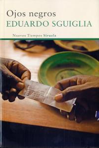 Ojos negros, de Sguiglia, Eduardo | portada del libro