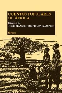 Cuentos populares de África, de PRADA,JOSE MANUEL | portada del libro